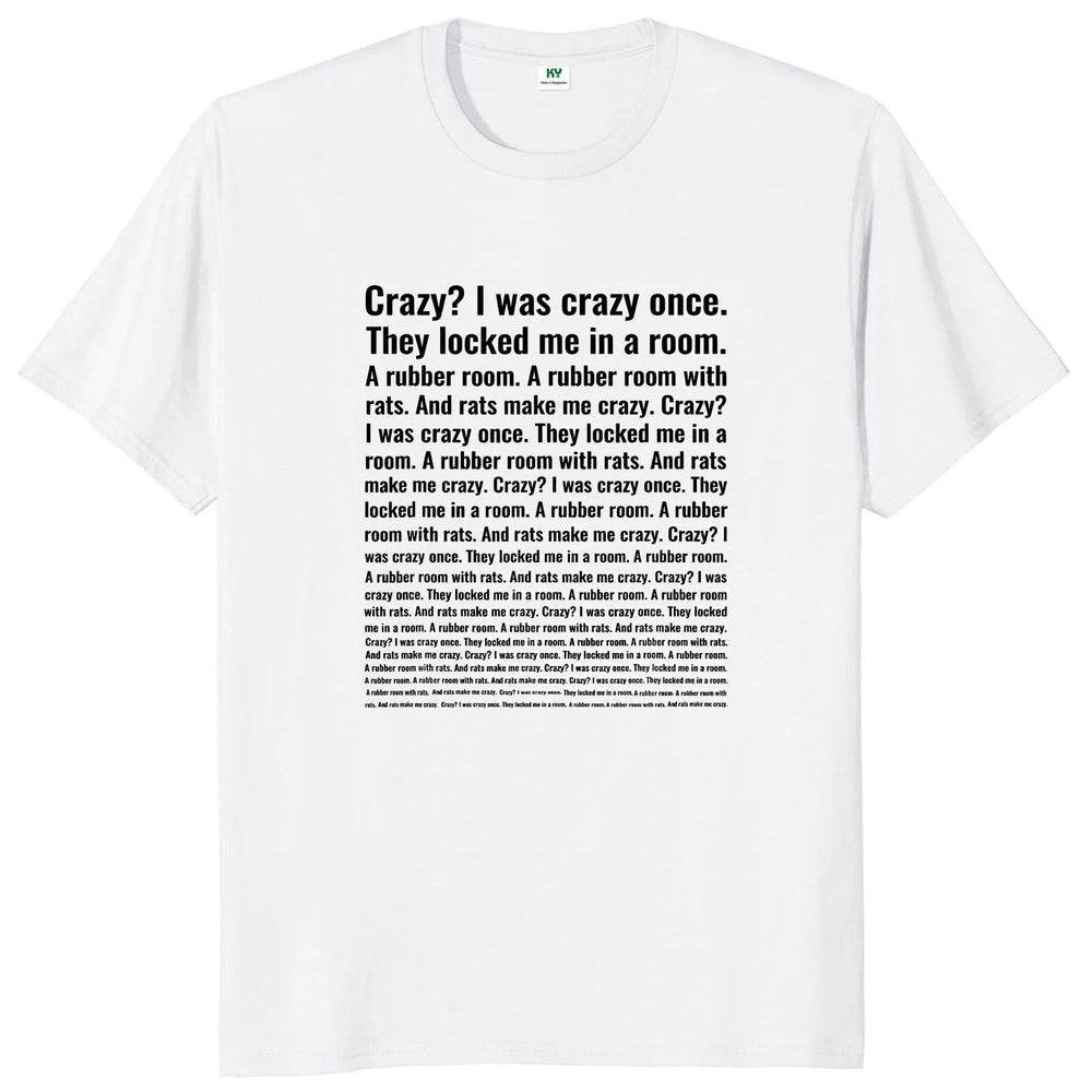 Crazy I Was Crazy Once T-Shirt - Funny Meme Trend Y2K Streetwear, 100% Cotton - Gamers' Paradise